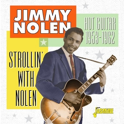 Strollin' With Nolen - Hot Guitar. 1953-1962