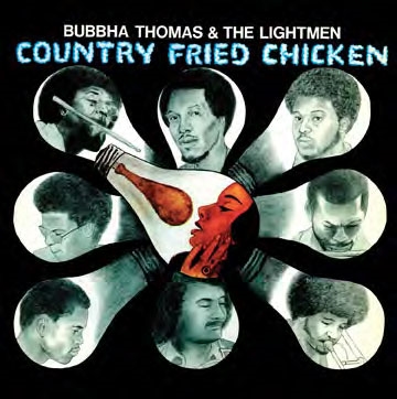 Bubbha Thomas &The Lightmen/Country Fried Chicken[NA5158CD]
