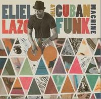 And the Cuban Funk Machine
