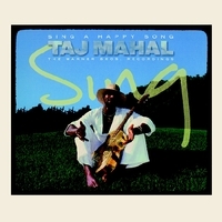Taj Mahal/Sing a Happy Song The Warner Bros. Recordings[2994]