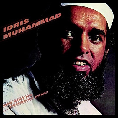 Idris Muhammad/You Ain't No Friend Of Mine![WUND95662]