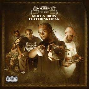 Confidence Presents Gdot & Born Featuring Edo.G