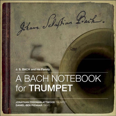 A Bach Notebook for Trumpet