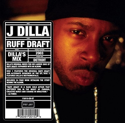 J Dilla/Ruff Draft: Dilla's Mix
