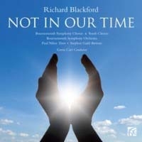 Richard Blackford: Not in Our Time
