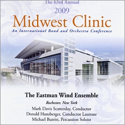 Midwest Clinic 2009 - The Eastman Wind Ensemble