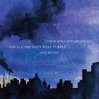 アレックス・ワイザー: and all the days were purple