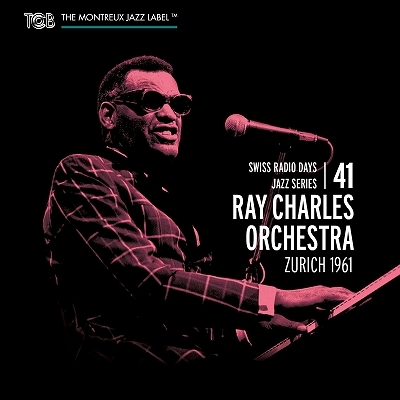 Ray Charles Orchestra/Swiss Radio Days Jazz Series Vol.41 Zurich 1961[TCB02412]