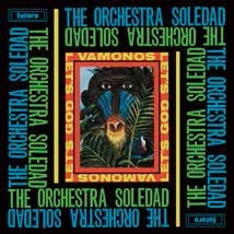 The Orchestra Soledad/バモノス/レッツ・ゴー