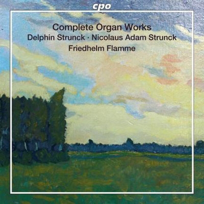 ե꡼ɥإࡦե/Complete Organ Works - Delphin Strunck, Nicolaus Adam Strunck, etc [777597]