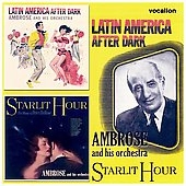 Latin America After Dark/Starlit Hour (The Music Of Peter DeRose)