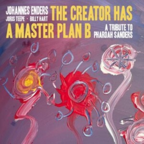 Creator Has A Masterplan B: A Tribute To Pharoah Sanders