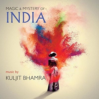 Magic & Mystery of India: Music by Kuljit Bhamra Magic & Mystery of India: Music by Kuljit Bhamra
