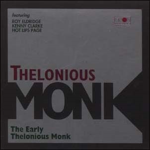 EARLY THELONIOUS MONK