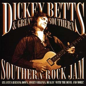 Dickey Betts &Great Southern/Southern Rock Jam[3499603]