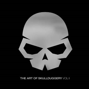 The Art Of Skullduggery Vol. II The Art Of Skullduggery Vol. II