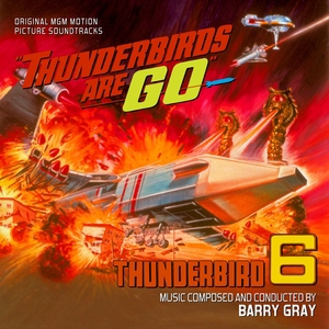 Barry Gray Thunderbirds Are Go Thunderbird 6 初回生産限定盤