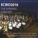 European Championship for Wind Orchestras 2016 - The Winning Concert European Championship for Wind Orchestras 2016 - The Winning Concert