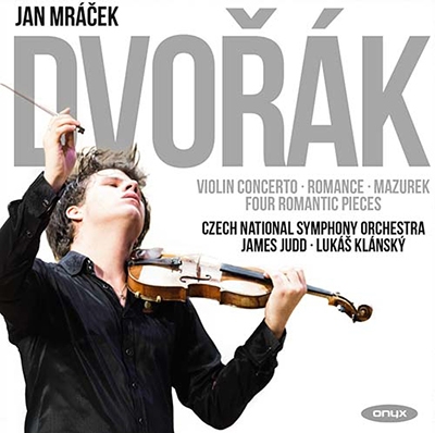 󡦥顼/Dvorak Violin Concerto Op.33, Romance Op.11, Mazurek Op.49, Four Romantic Pieces Op.75[ONYX4160]