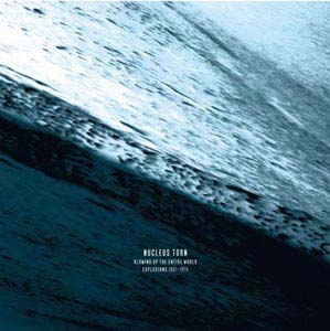 Blowing Up The Entire World (Explosions 1997-2015)＜限定盤＞