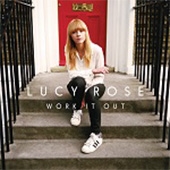 Lucy Rose/Work It Out Deluxe Edition[88875087442]