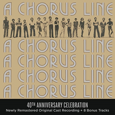 A Chorus Line: 40th Anniversary Celebration (Original Broadway Cast Recording) A Chorus Line: 40th Anniversary Celebration (Original Broadway Cast Recording)