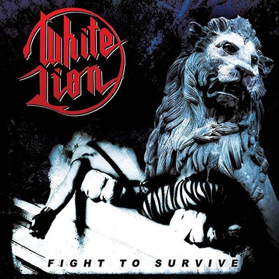 White Lion/Fight To Survive