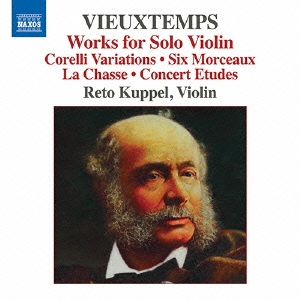 졼ȡåڥ/Vieuxtemps Works for Solo Violin - Corelli Variations, Six Morceaux, La Chasse, Concert Etudes[8573339]