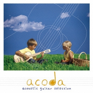 acoda acoustic guitar selection ［CD+DVD］＜初回生産限定盤＞