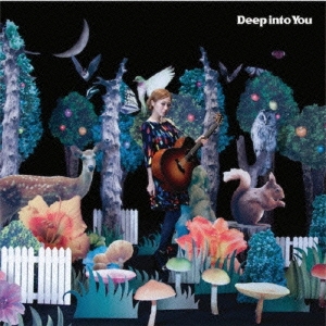 Deep into You ［CD+DVD］＜初回限定盤＞