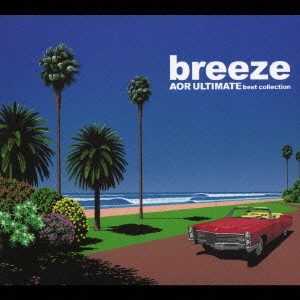 breeze AOR ultimate best collection