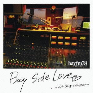 bay side love ～Love Song Collection～ 