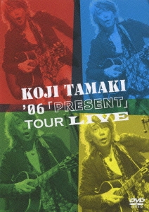 '06「PRESENT」TOUR LIVE