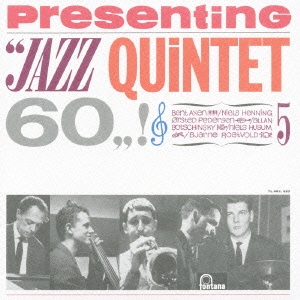 プレゼンティング・ジャズ・クインテット６０＜紙ジャケット仕様初回限定盤＞