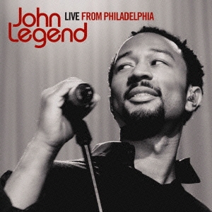 John Legend/ライブ・フロム・フィラデルフィア ［CD+DVD］＜初回生産
