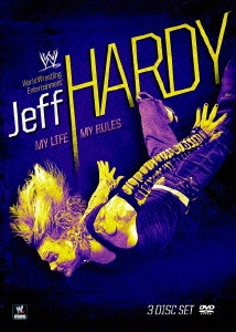 WWE ジェフ・ハーディ マイ・ライフ、マイ・ルールズ