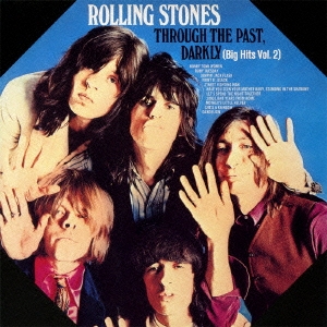 The Rolling Stones/スルー・ザ・パスト・ダークリー (ビッグ・ヒッツ 