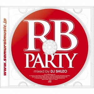 RB Party Mixed By DJ SHUZO