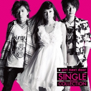 girl next door/SINGLE COLLECTION ［CD+DVD］