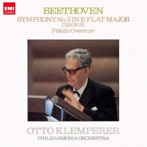オットー・クレンペラー/ベートーヴェン:交響曲 第3番≪英雄 