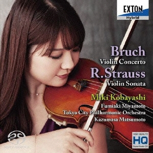 ブルッフ:ヴァイオリン協奏曲 第1番、R.シュトラウス:ヴァイオリン・ソナタ