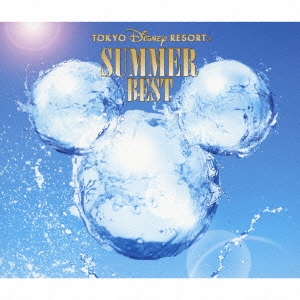 東京ディズニーリゾート(R) サマー・ベスト (3枚組ALBUM)/Walt Disney