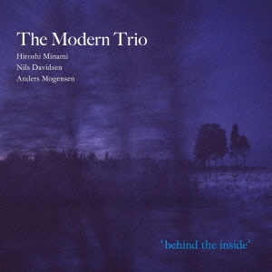 The Modern Trio/behind the inside[AP-1050]