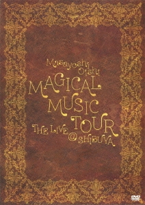 о/MAGICAL MUSIC TOUR THE LIVE @ SHIBUYA[FUBD-1003]