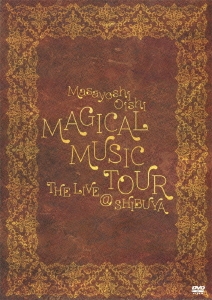 MAGICAL MUSIC TOUR THE LIVE @ SHIBUYA