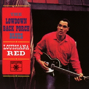 ザ・ロウダウン・バック・ポーチ・ブルース＜完全生産限定盤＞