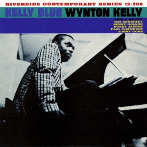 Wynton Kelly Trio & Sextet/Kelly Blue