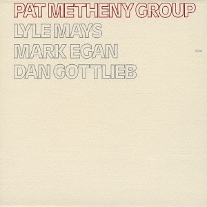 想い出のサン・ロレンツォ ～Pat Metheny Group～＜期間限定盤＞