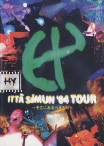 ITTA SOMUN '04 TOUR ～そこにあるべきもの～