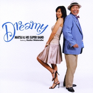 DREAMY featuring 渡辺明日香